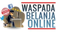 Jadi korban Penipuan Belanja Online?, Segera Ambil Tindakan Berikut