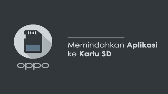 Cara Memindahkan Aplikasi Ke Kartu Sd Di Hp Oppo Semua Tipe