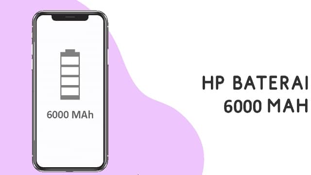 Cari Hp Dengan Baterai Besar ? Coba Pilih Satu Dari 8 Tipe Ini