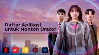 5+ Aplikasi untuk Nonton Drakor Terlengkap