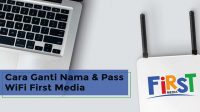 Cara Mengganti Nama dan Password WiFi First Media Cara Mengganti Nama dan Password WiFi First Media