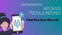 Cara Mengatasi Aplikasi PeduliLindingi Tidak Bisa Scan Barcode Cara Mengatasi Aplikasi PeduliLindingi Tidak Bisa Scan Barcode