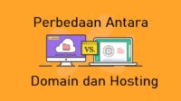 Perbedaan Domain dan Hosting, Ini Penjelasan Lengkapnya