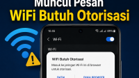Muncul Pesan WiFi Butuh Otorisasi Muncul Pesan WiFi Butuh Otorisasi