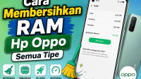 Cara Membersihkan RAM Hp Oppo Semua Tipe Cara Membersihkan RAM Hp Oppo Semua Tipe